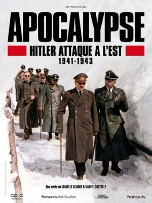 Апокалипсис: Гитлер атакует на востоке (2021) смотреть онлайн